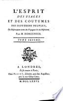 L' ésprit des usages et des coutumes des différens peuples ou observations tirées des voyageurs et des historiens