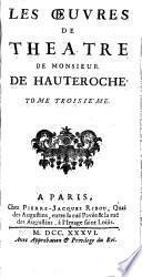L'esprit folet, ou la dame invisible. Les bourgeoises de qualité. Le feint polonois, ou la veuve impertinente