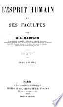 L'esprit humain et ses facultés