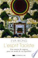 L'esprit Taoiste - Une source de sagesse pour un mode devie équilibré