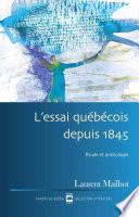 L'Essai québécois depuis 1845