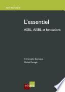 L'essentiel ASBL, AISBL et fondations