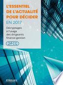 L'essentiel de l'actualité pour décider en 2017