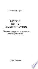 L'essor de la communication