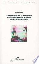 L'esthétique de la canneraie dans le roman des Antilles et des Mascareignes