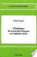 L'esthétique de la nouvelle française au vingtième siècle