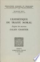 L'Esthétique du traité moral d'après les œuvres d'Alain Chartier