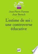 L'estime de soi : une controverse éducative