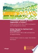 L'étalement Urbain en Suisse--impossible À Freiner?