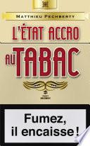 L'Etat accro au tabac