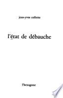 L'état de débauche