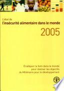 L'etat de l'insecurite alimentaire dans le monde 2005