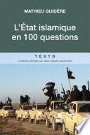 L'État islamique en 100 questions