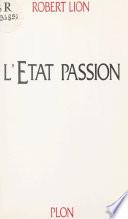 L'État passion