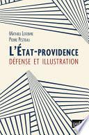 L'Etat-providence : défense et illustration