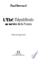 L'Etat républicain au service de la France