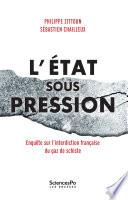 L'État sous pression. Enquête sur l'interdiction française du gaz de schiste
