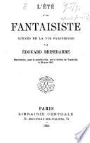 L'ete d'un fantaisiste, scenes de la vie parisienne