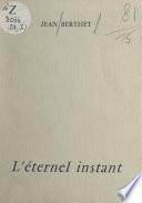 L'éternel instant