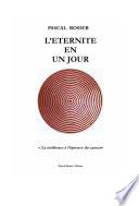 L'ETERNITE EN UN JOUR