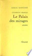 L'éternité fragile: Le palais des mirages