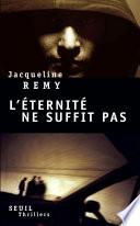 L'éternité ne suffit pas