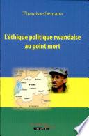 L'éthique politique rwandaise au point mort