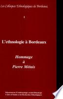 L'Ethnologie à Bordeaux