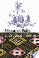 L'Etoffe du destin