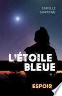 L'Étoile bleue, tome 1