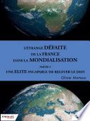 L'étrange défaite de la France dans la mondialisation - Partie 2