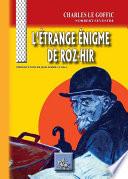 L'étrange énigme de Roz-Hir