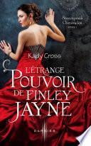 L'étrange pouvoir de Finley Jayne