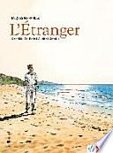 L' étranger : d'après l'oeuvre d'Albert Camus