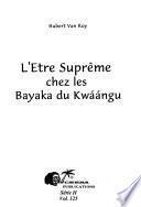 L'être suprême chez les Bayaka du Kwáángu