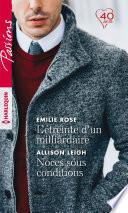 L'étreinte d'un milliardaire - Noces sous conditions