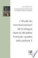 L'étude du fonctionnement de la langue dans la discipline Français : quelles articulations ?