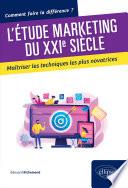 L'étude marketing du XXIe siècle