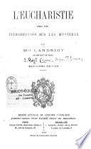 L'eucharistie, avec une introduction sur les mystères