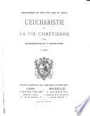 L'eucharistie et la vie chrétienne
