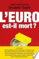 L'euro est-il mort ?