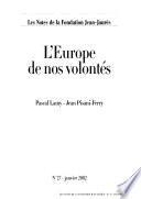 L'Europe de nos volontés