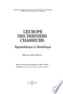L'Europe des derniers chasseurs