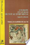 L'Europe et le Siam du XVIe au XVIIIe siècle