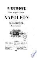 L'Europe pendant le Consulat et l'Empire de Napoleon
