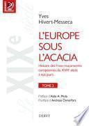L'Europe sous l'acacia - Histoire des Franc-maçonneries européennes du XVIIIe siècle à nos jours
