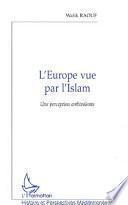 L'Europe vue par l'islam