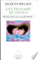 L'euthanasie du foetus