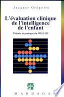 L'évaluation clinique de l'intelligence de l'enfant