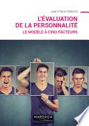 L'évaluation de la personnalité
